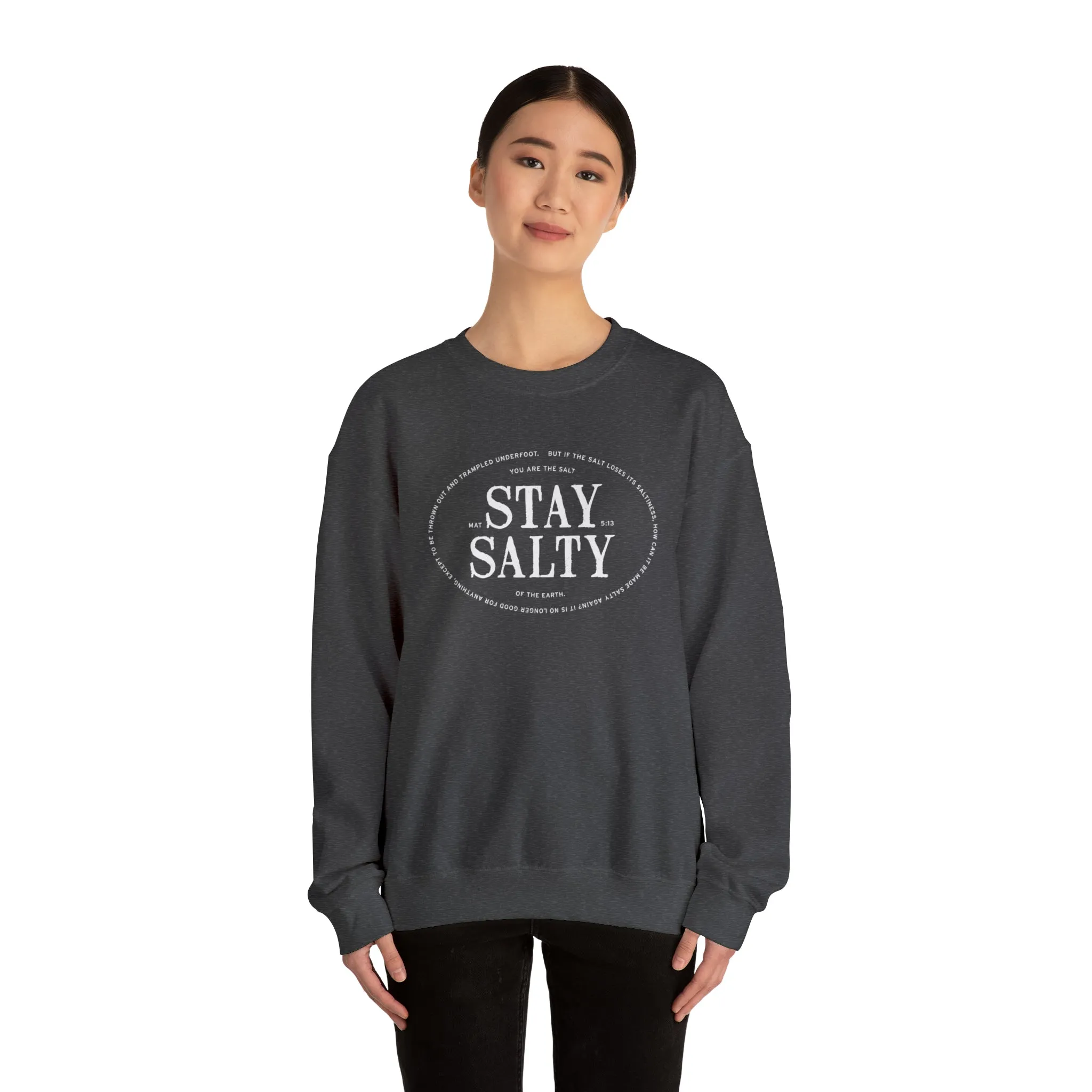 Stay Salty Christian Crewneck Sweater